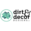Dirt & Decor Designs